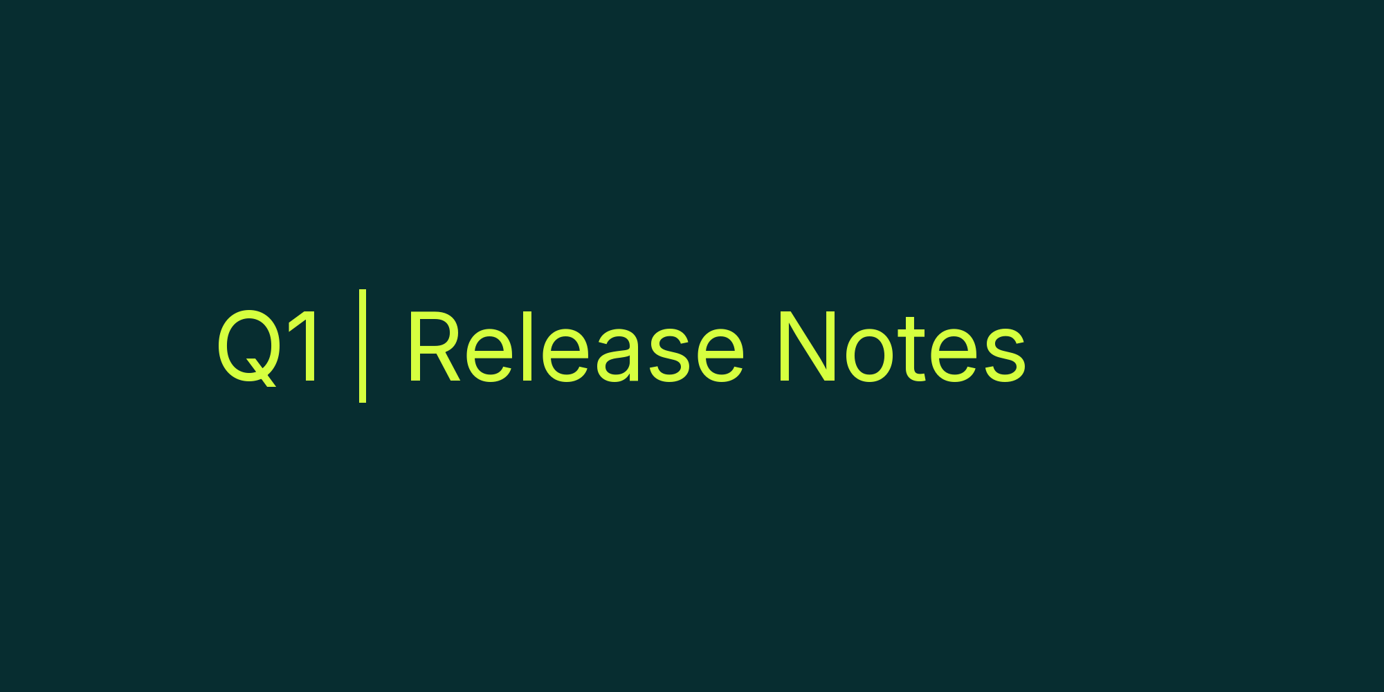 Q1 2025 Release Notes – Asset Versioning & Embedding