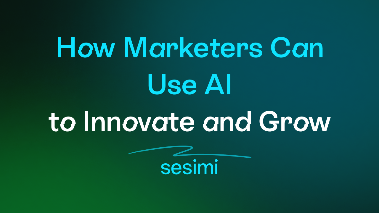 How Marketers Can Use AI to Innovate and Grow