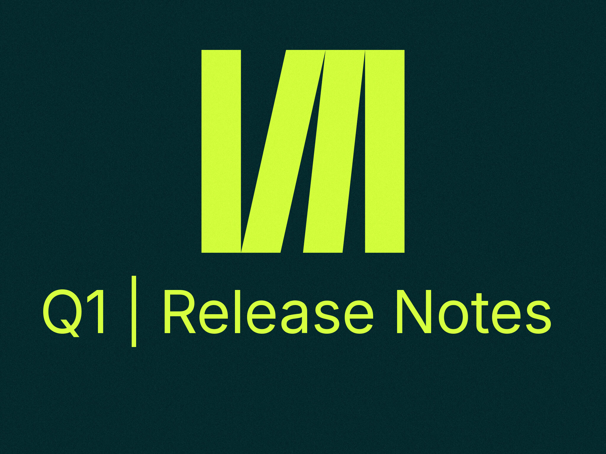 Q1 2025 Release Notes – Asset Versioning & Embedding